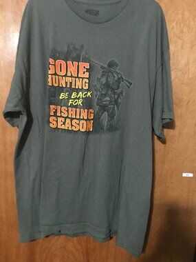 Men's 2XL T-shirt "Gone Hunting be back for Fishing Season" Green XXL